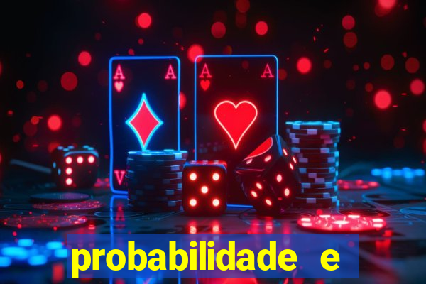 probabilidade e estatistica jogos de futebol